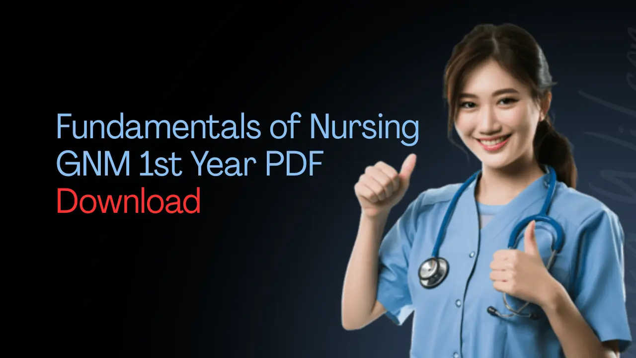 Fundamentals of Nursing GNM 1st year PDF Download