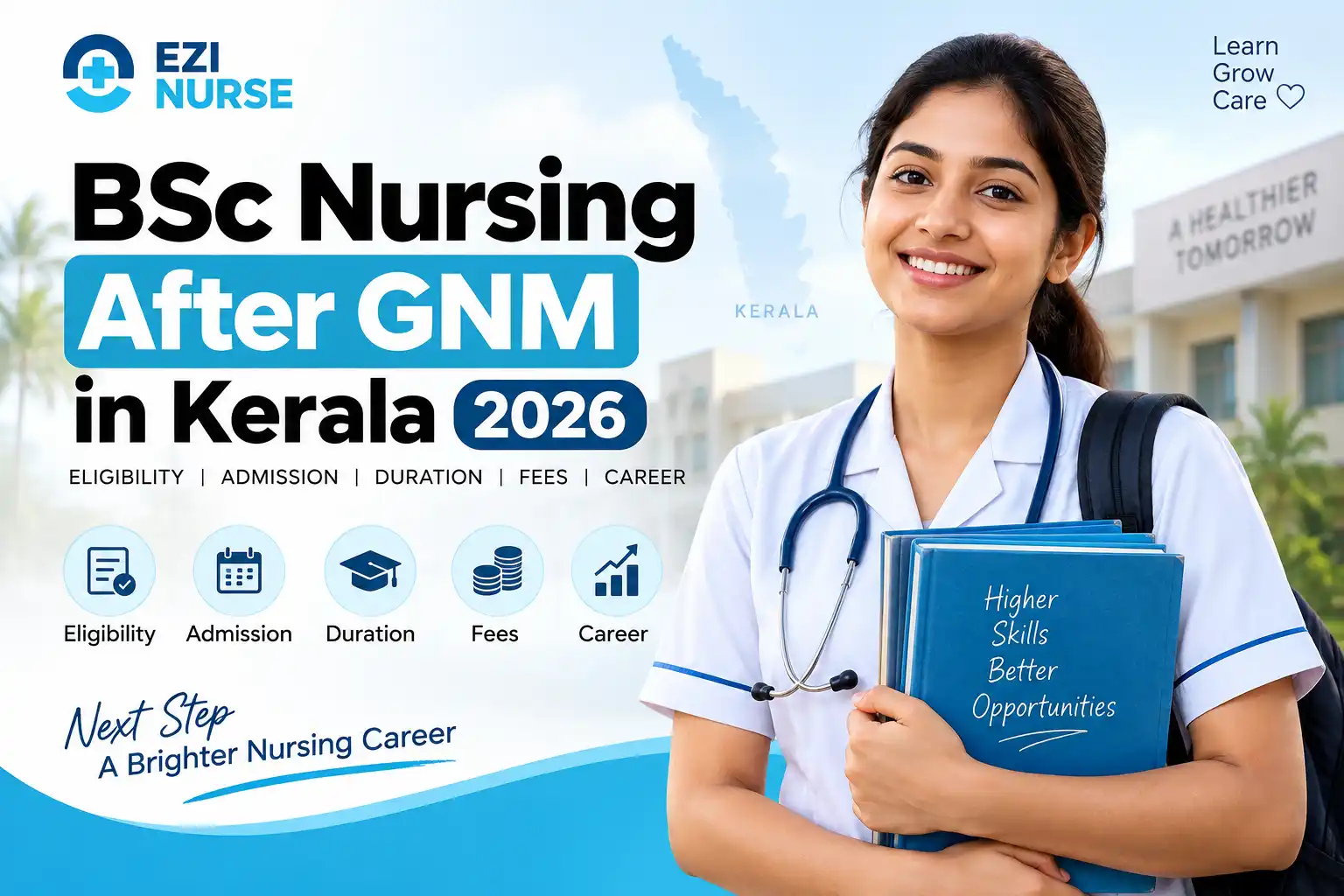 BSc Nursing After GNM in Kerala 2026 – eligibility, admission, duration, fees and career guide for nursing students.