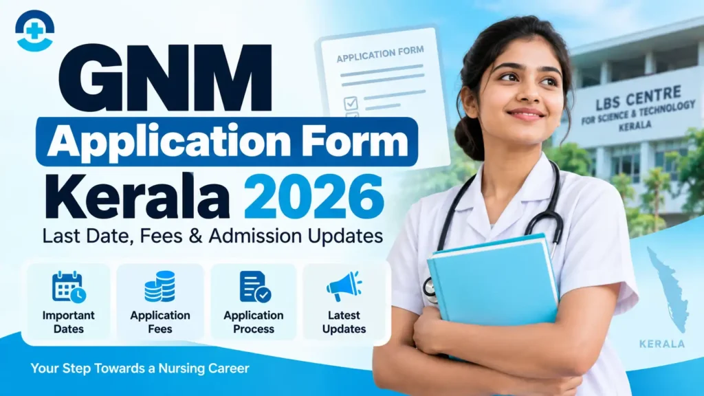 Ezi Nurse GNM Application Form Kerala 2026 guide featuring a nursing student, application form, Kerala map, important dates, fees, application process and admission updates.