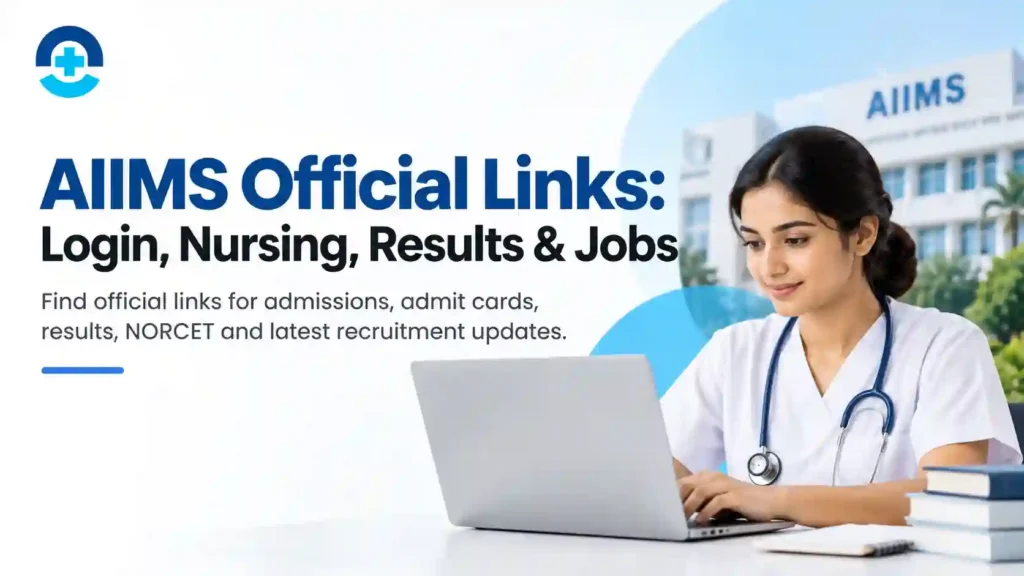 Official AIIMS examination portal guide for student login, nursing admissions, exam results and recruitment.